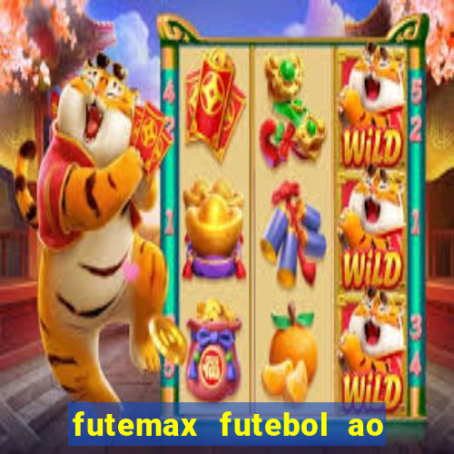 futemax futebol ao vivo na tv